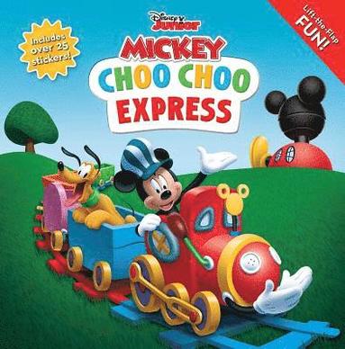 Disney Mickey Mouse Clubhouse: Choo Choo Express Lift-The-Flap (hybridprodukt)
