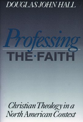 Professing the Faith (hftad)