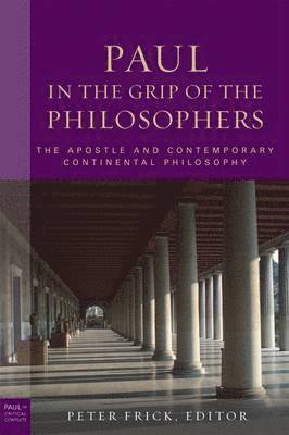 Paul in the Grip of the Philosophers (inbunden)
