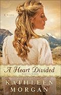 Heart Divided, A A Novel (hftad)