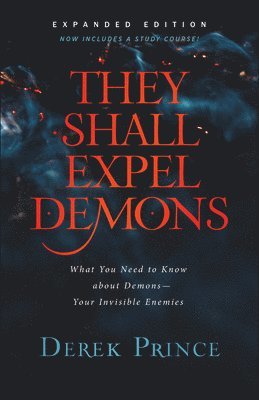 They Shall Expel Demons (inbunden)