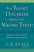 Right Doctrine from the Wrong Texts? - Essays on the Use of the Old Testament in the New