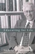 Educating for Life - Reflections on Christian Teaching and Learning (hftad)