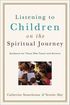 Listening to Children on the Spiritual Journey - Guidance for Those Who Teach and Nurture