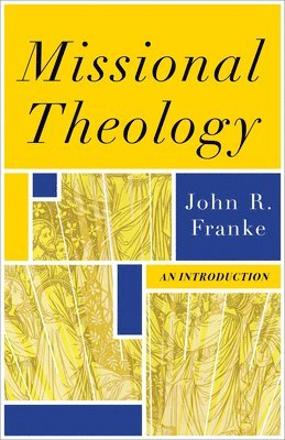 Missional Theology  An Introduction (hftad)