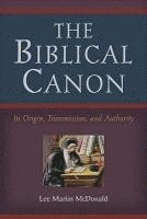 The Biblical Canon  Its Origin, Transmission, and Authority (hftad)
