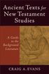 Ancient Texts for New Testament Studies - A Guide to the Background Literature