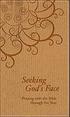 Seeking God's Face: Praying with the Bible Through the Year