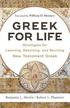 Greek for Life  Strategies for Learning, Retaining, and Reviving New Testament Greek