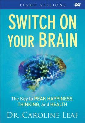 Switch On Your Brain  The Key to Peak Happiness, Thinking, and Health (hftad)