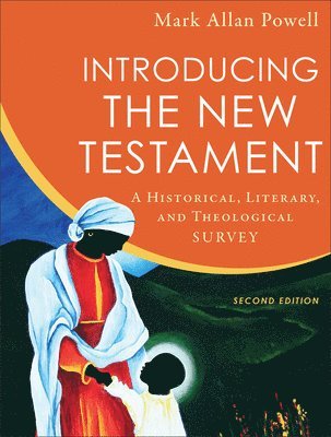 Introducing the New Testament  A Historical, Literary, and Theological Survey (inbunden)