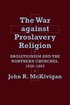 The War Against Proslavery Religion