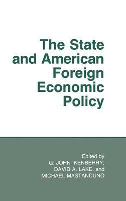 State And American Foreign Economic Policy (inbunden)