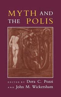 Myth and the Polis (inbunden)