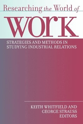 Researching the World of Work (inbunden)