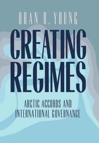 Creating Regimes (häftad)