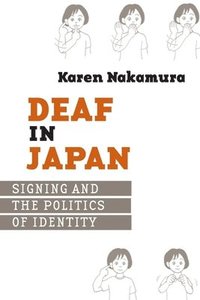 Deaf in Japan (inbunden)