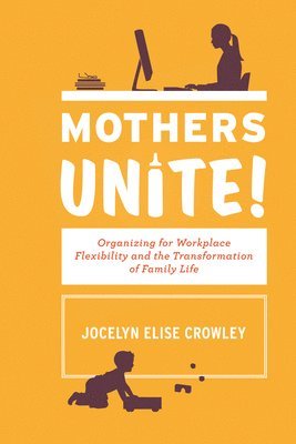 Mothers Unite! (inbunden)