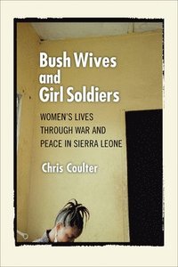 Bush Wives and Girl Soldiers (hftad)