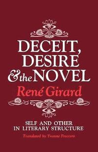 Deceit, Desire, and the Novel (häftad)