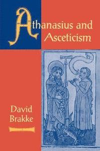 Athanasius and Asceticism (hftad)