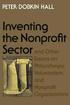 &quot;Inventing the Nonprofit Sector&quot; and Other Essays on Philanthropy, Voluntarism, and Nonprofit Organizations