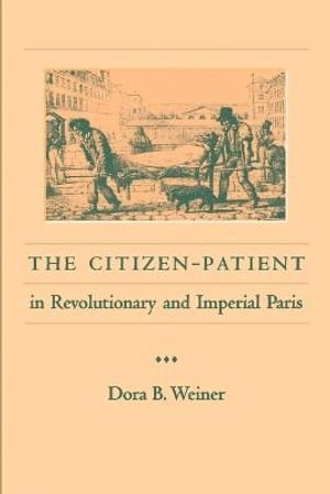 Citizen-Patient in Revolutionary and Imperial Paris (hftad)