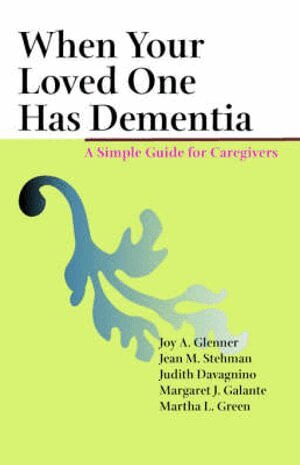 When Your Loved One Has Dementia