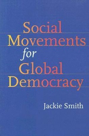 Social Movements for Global Democracy (inbunden)