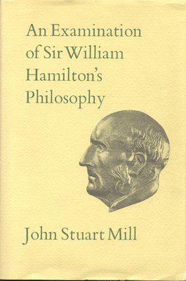 An Examination of Sir William Hamilton's Philosophy (inbunden)