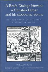 A Brefe Dialoge bitwene a Christen Father and his stobborne Sonne (inbunden)