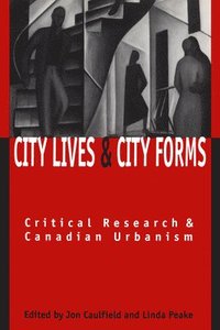 City Lives and City Forms (häftad)