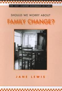Should We Worry about Family Change? (inbunden)