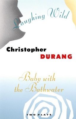 Baby with the Bathwater / Laughing Wild (h�ftad)