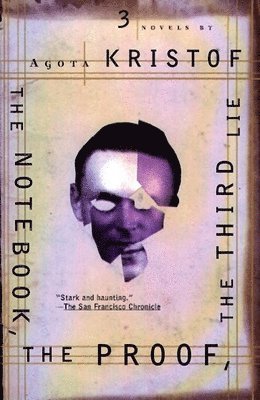 The Notebook, the Proof, the Third Lie: Three Novels (hftad)