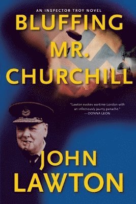 Bluffing Mr. Churchill (inbunden)