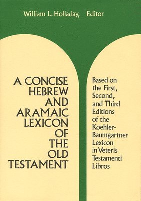 A Concise Hebrew and Aramaic Lexicon of the Old Testament (h�ftad)