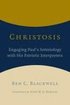 Christosis: Engaging Paul's Soteriology with His Patristic Interpreters