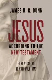 Jesus according to the New Testament (häftad)