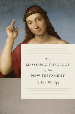 THE MESSIANIC THEOLOGY OF THE NEW T (h�ftad)