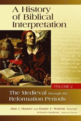 History of Biblical Interpretation, Volume 2 (inbunden)
