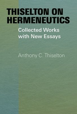 Thiselton on Hermeneutics (hftad)