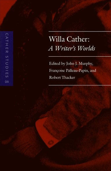 Cather Studies, Volume 8 (hftad)