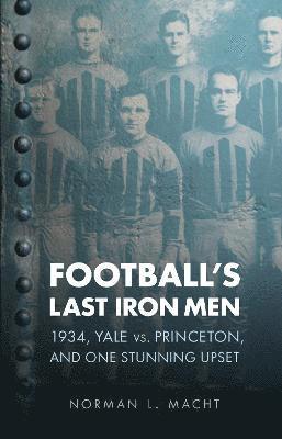 Football's Last Iron Men (hftad)