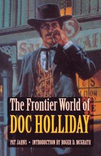 The Frontier World of Doc Holliday (hftad)