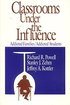 Classrooms Under the Influence