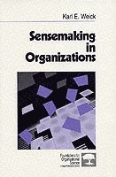 Sensemaking in Organizations - Karl E Weick - Häftad