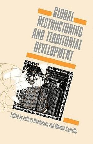 Global Restructuring and Territorial Development (inbunden)