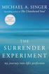 The Surrender Experiment: My Journey Into Life's Perfection