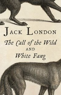 The Call of the Wild & White Fang (hftad)